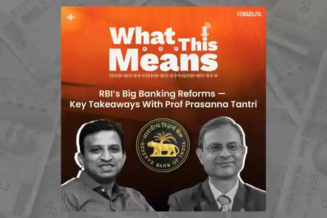 WTM139: Prof Prasanna Tantri on RBI's Banking Reforms
