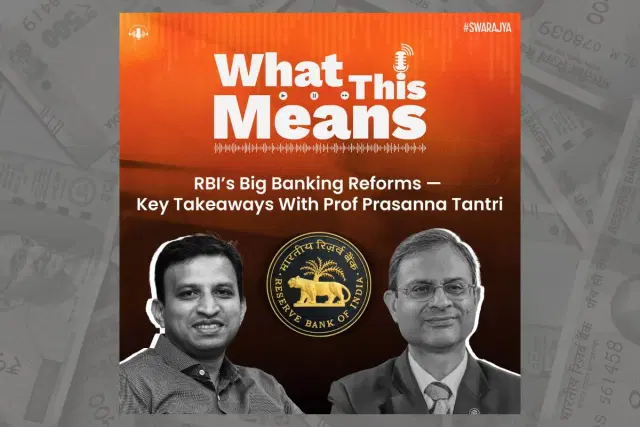 WTM139: Prof Prasanna Tantri on RBI's Banking Reforms