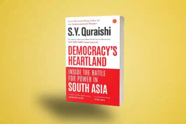 Democracy’s Heartland: Inside the Battle for Power in South Asia by Dr S. Y. Quraishi.